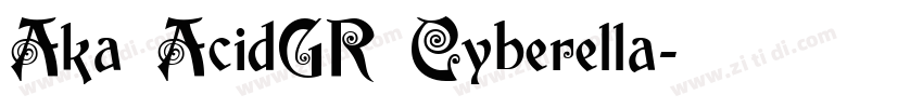 Aka AcidGR Cyberella字体转换